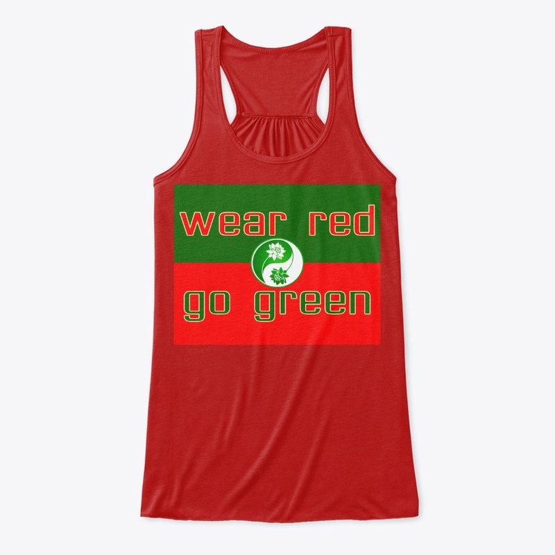 Wear Red Go Green Shirts