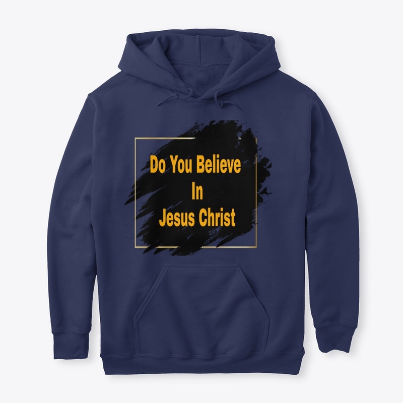Do you Believe in Christ 