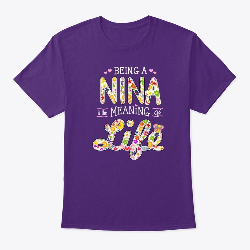 BEING a NINA is the MEANING of LIFE