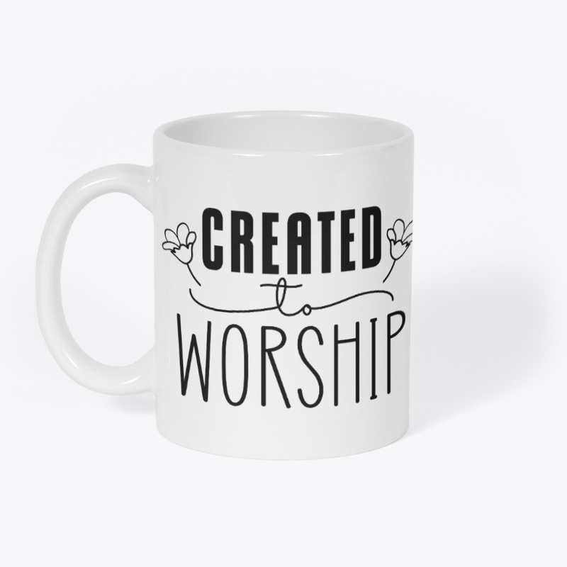 Created To Worship