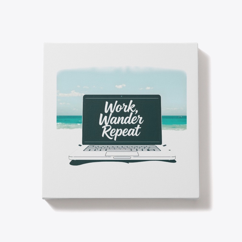 Work, Wander, Repeat