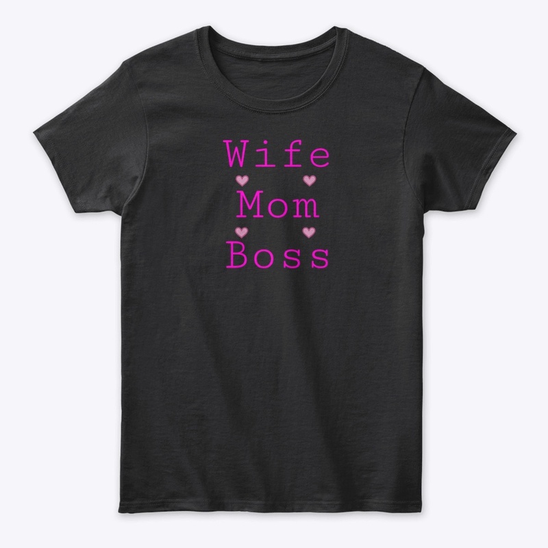 Wife, Mom, Boss