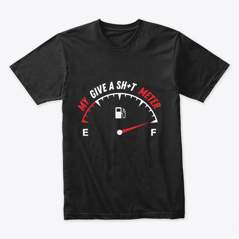My Give a Sh*t Meter is Empty | Funny