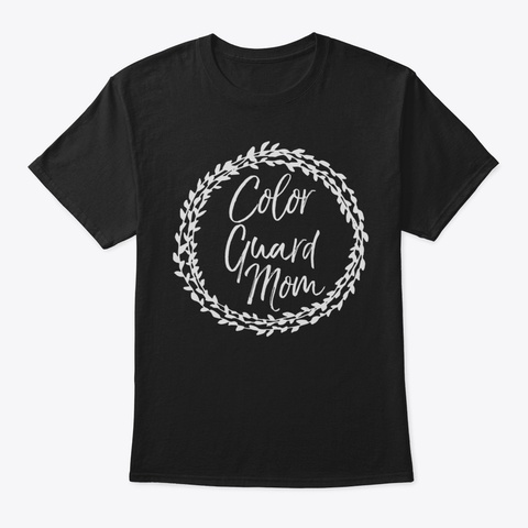 Color Guard Mom Shirt For Women Cute Hig Black T-Shirt Front