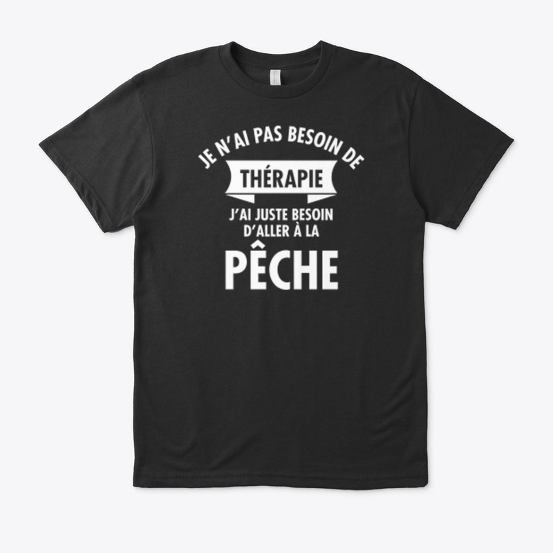 JE N'AI PAS BESOIN DE THÉRAPIE THIRT!