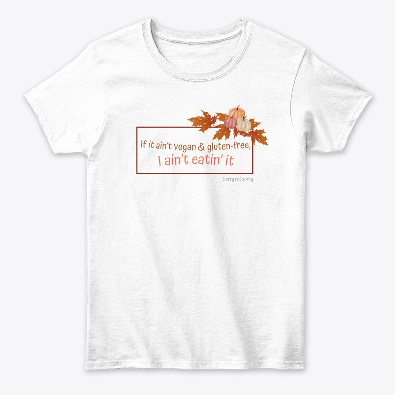 If it ain't vegan and gluten-free