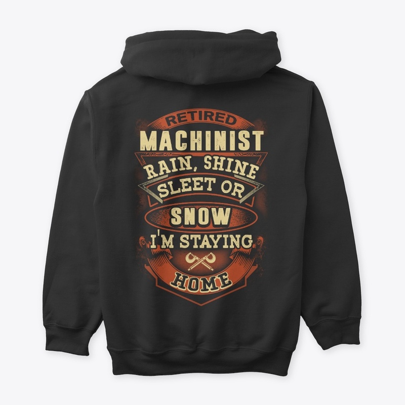 Retired Machinist Shirt