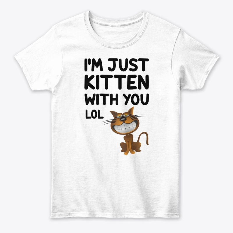 I'm Just Kitten With You LoL