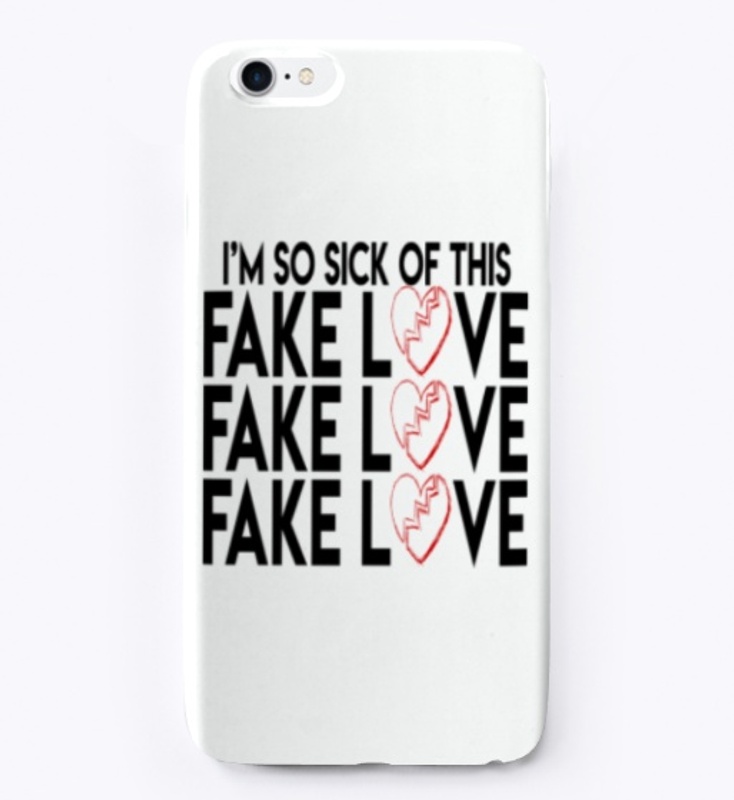 Fake Love Phone Case 