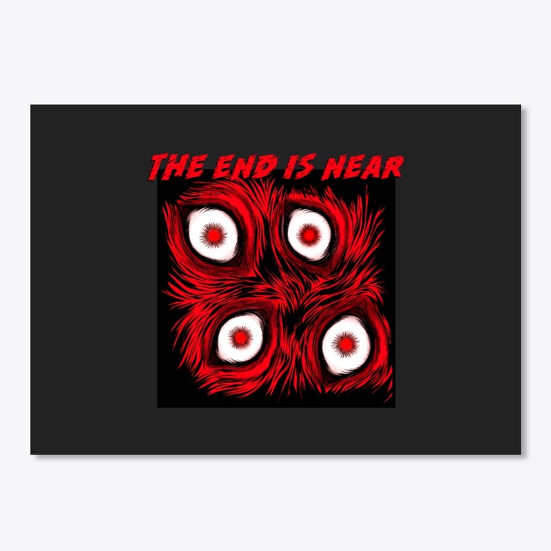 The End Is Near