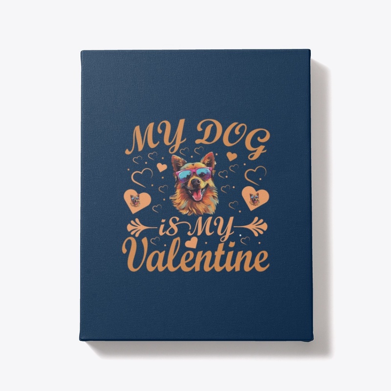 My dog is  my Valentine T-shirt Cute