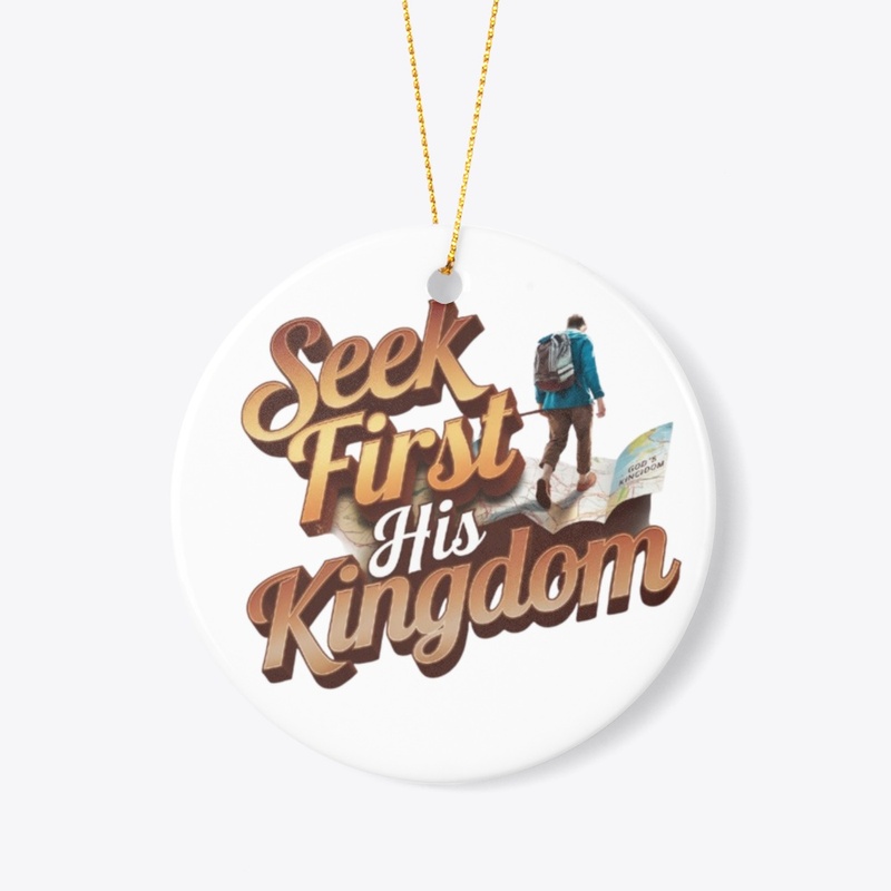 Seek First His Kingdom