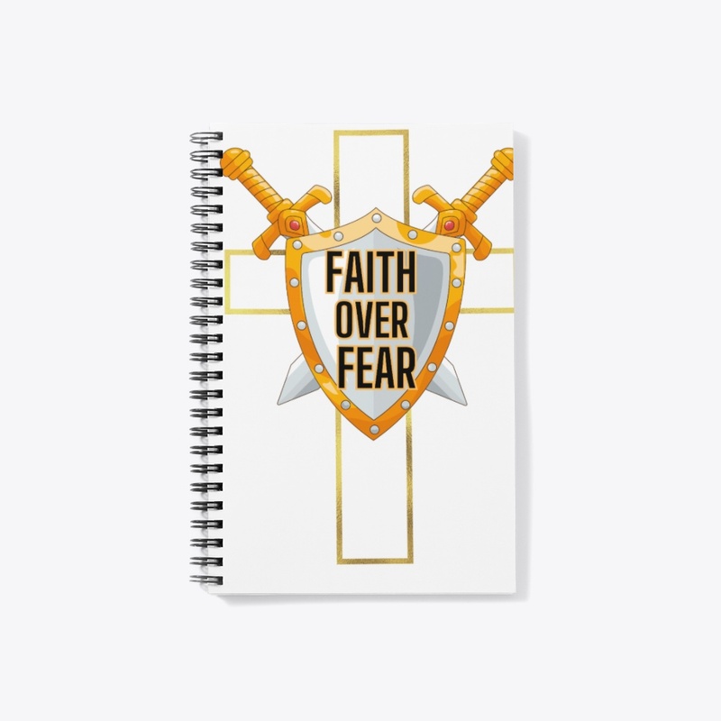 Faith over Fear - God is with you
