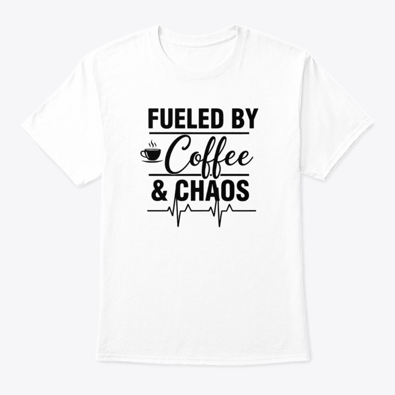 Fueled By Coffee And Chaos