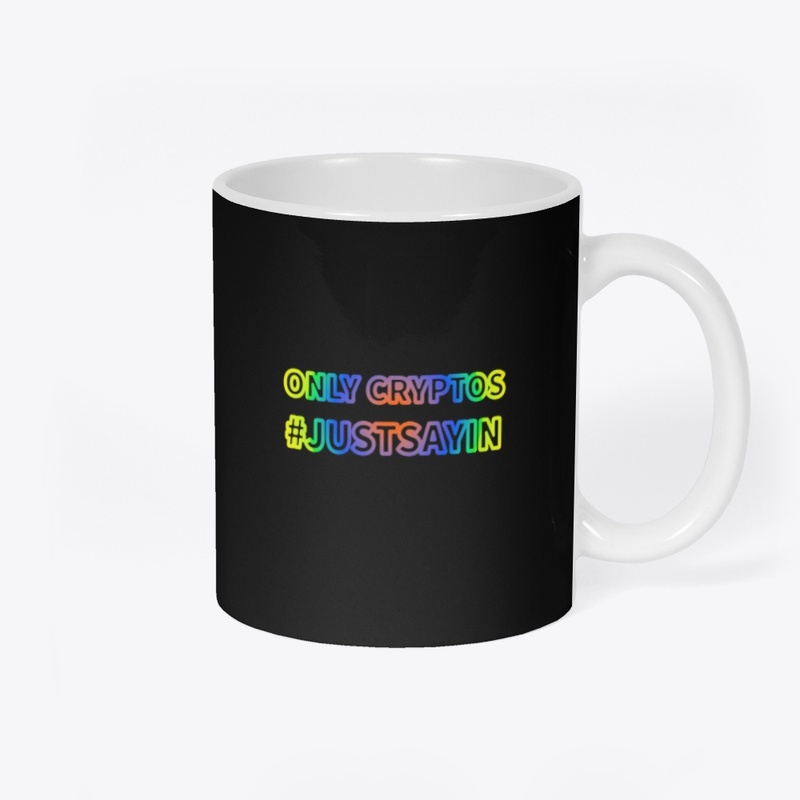 Only Cryptos #Justsayin 01 by Code03