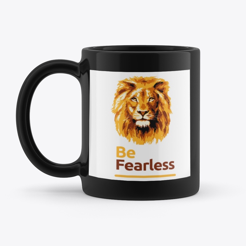 Be Fearless