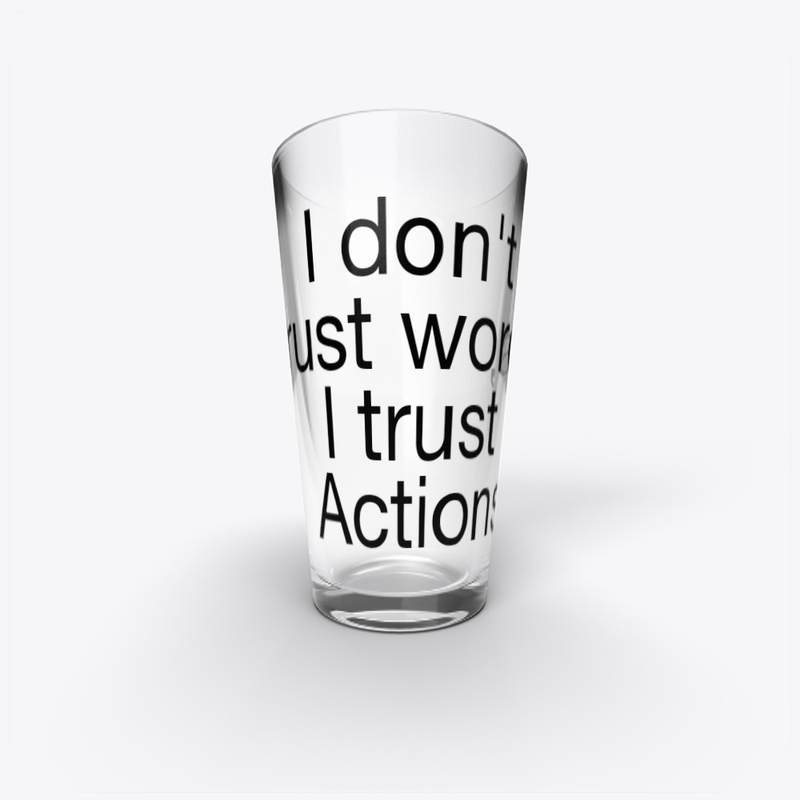 I don't trust words
