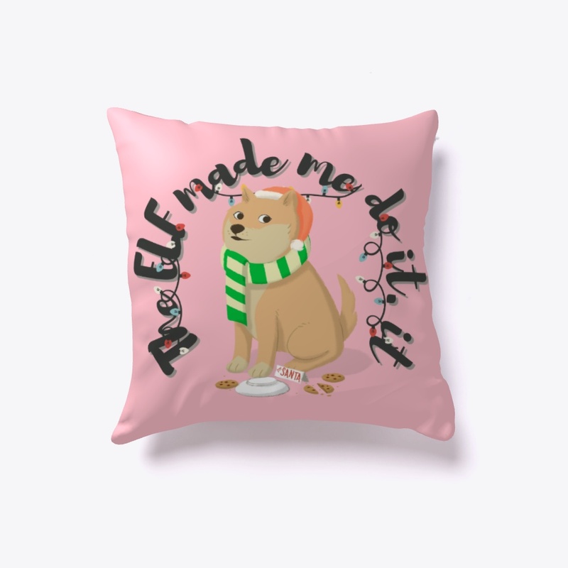 The Elf Made Me Do I t