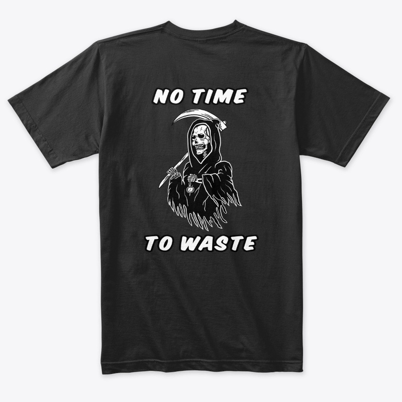 No Time To Waste