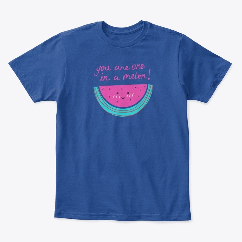 You are one in a melon, Love Shirt