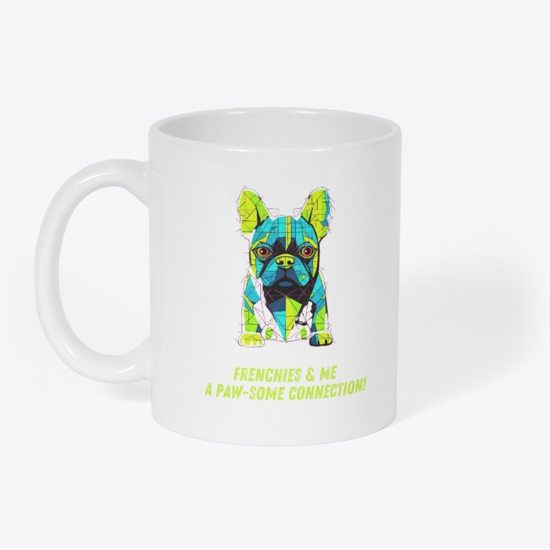 Paw-some Frenchies:My Heart's Connection