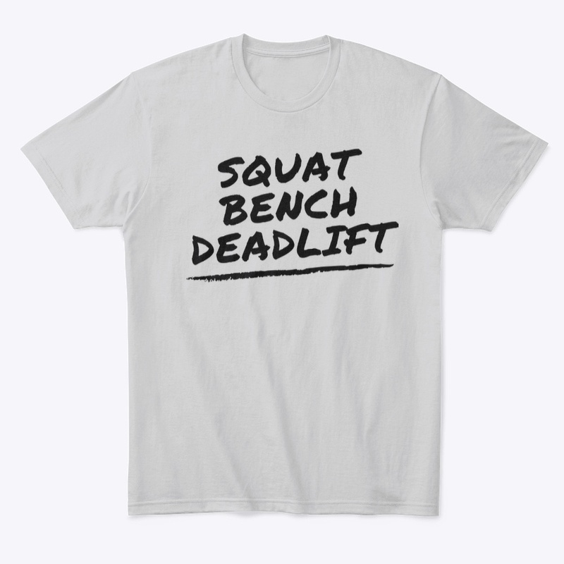 Squat Bench Deadlift Workout Design