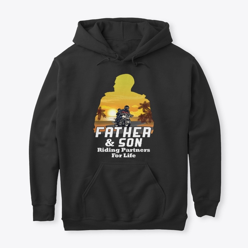Father And Son Riding Partners For Life