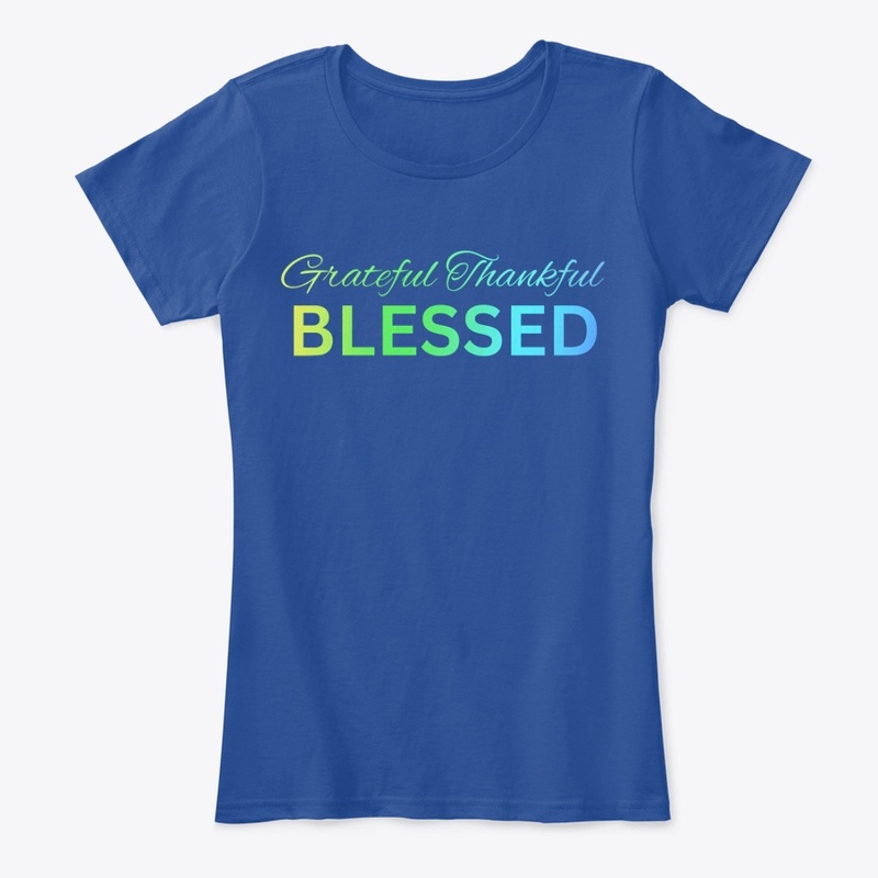 Grateful Thankful BLESSED