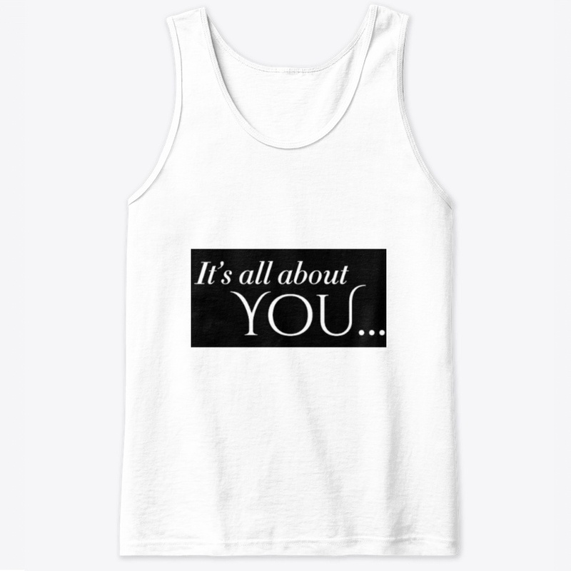 IT'S ALL ABOUT YOU
