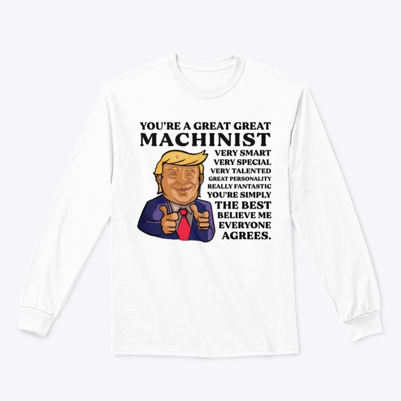 You Are Great Machinist