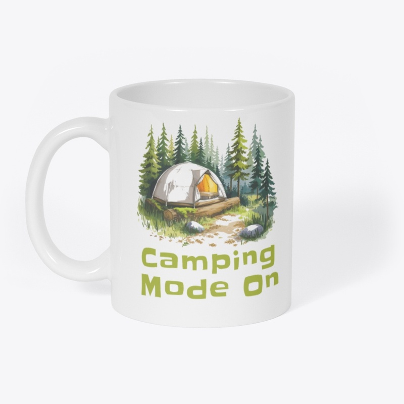 Camping Mode On, Camping Lover 