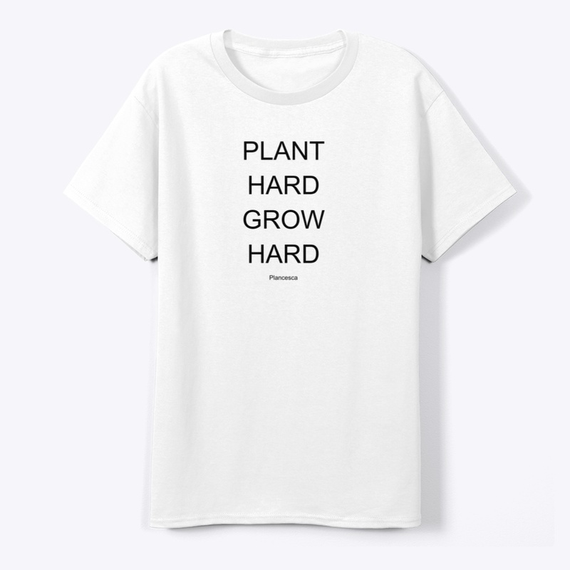 PLANT HARD GROW HARD BK