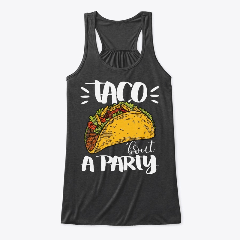Taco Bout A Party  Cinco De Mayo T Shirt