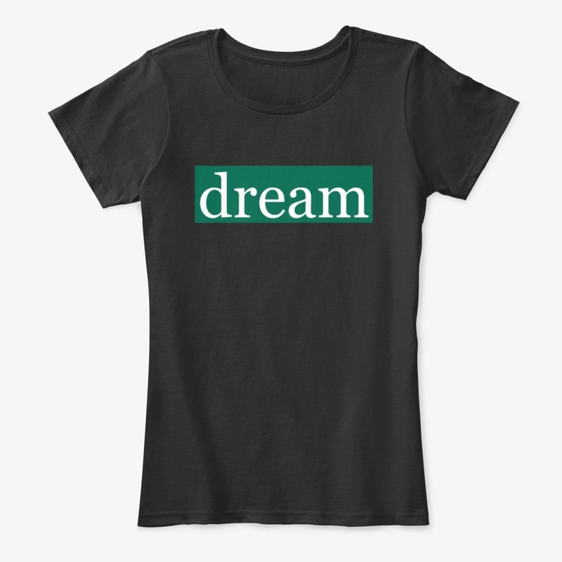 Dream Written in White on Green