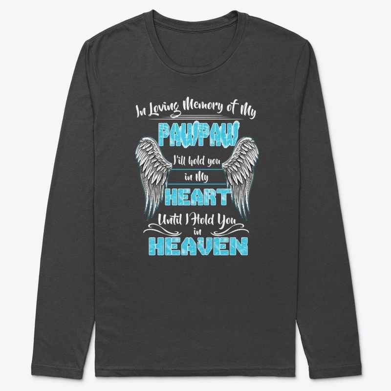 Loving Memory of my Pawpaw in my Heart