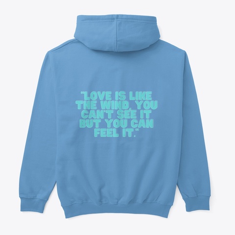 Love Is The Solution To All Problems. Carolina Blue T-Shirt Back