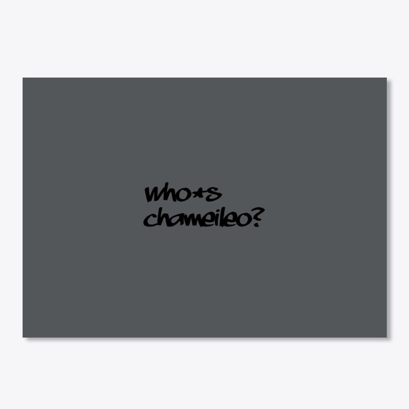 WHO'S CHAMEILEO?