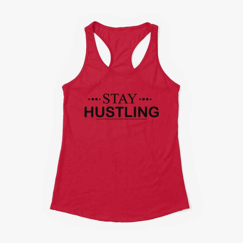 Stay Hustling