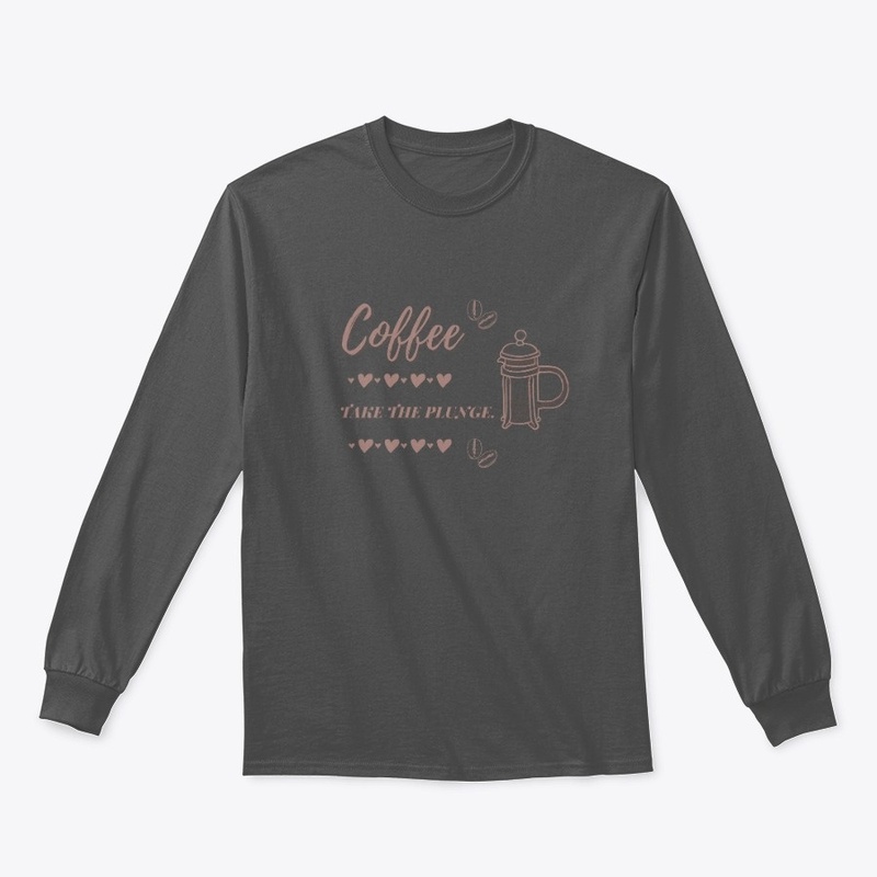 Coffee Take The Plunge