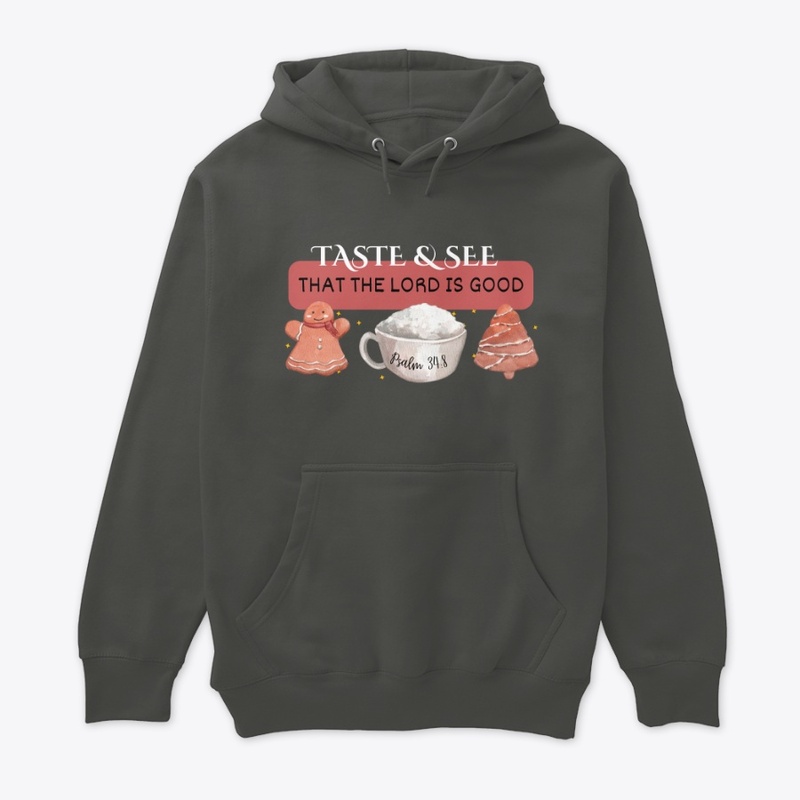 Taste and See | Black | T-shirt Hoodie