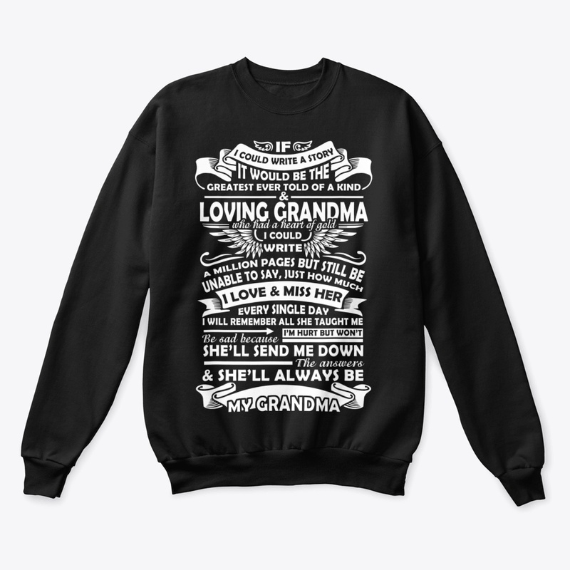 She'll Always Be My Grandma My Angel In 