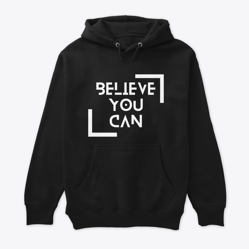 Believe you can