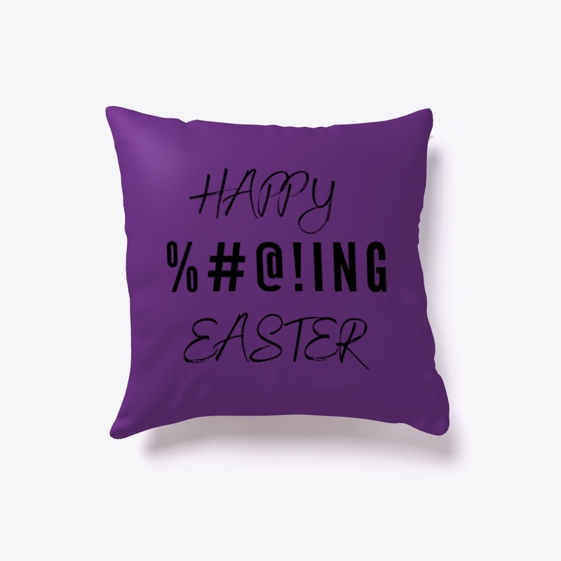 Happy %#@!ing Easter