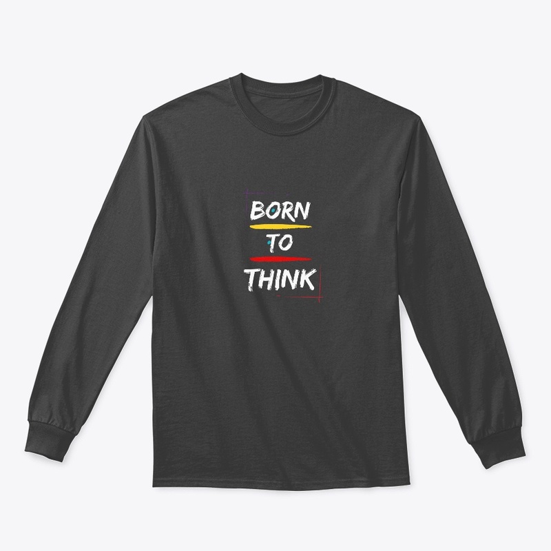 Born To Think
