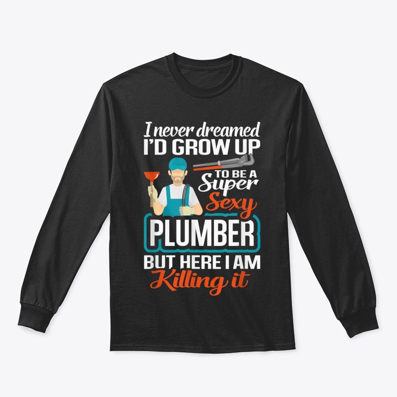 Super Sexy Plumber Plumbing Pipefitting 