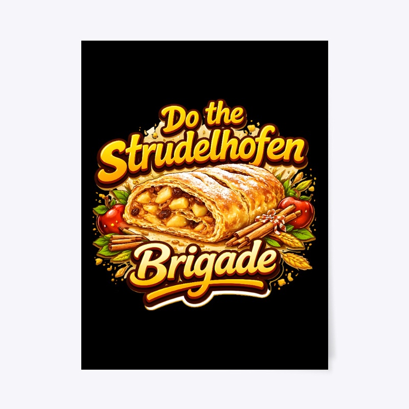 Do the strudelhofen brigade