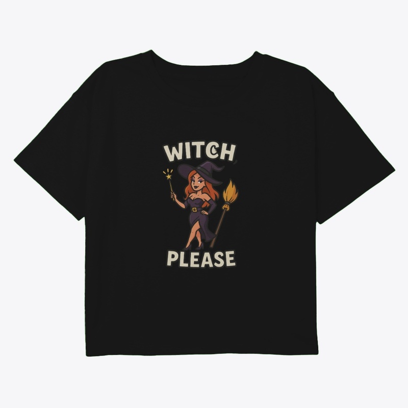 Witch Please Funny Halloween Tee