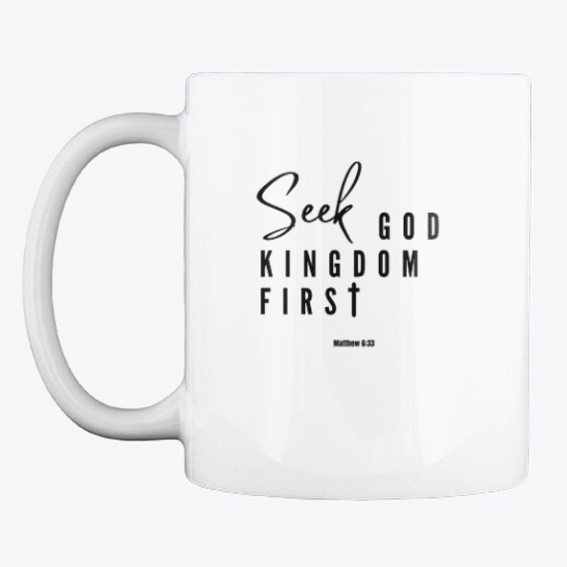  Seek God Kingdom First