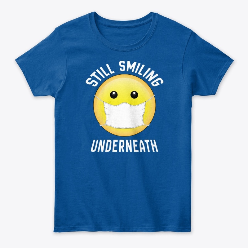 Still Smiling Underneath