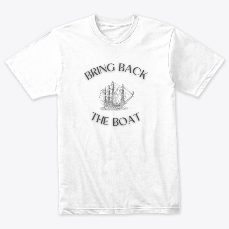 BRING BACK THE BOAT